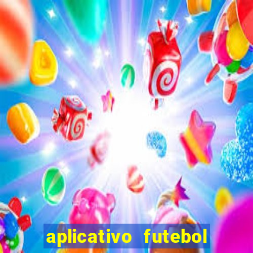 aplicativo futebol da hora 3.3